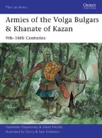 Armies of the Volga Bulgars & Khanate of Kazan: 9th-16th Centuries - Osprey Books - Books card