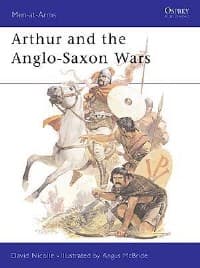 Arthur and the Anglo-Saxon Wars - Osprey Books - Books card