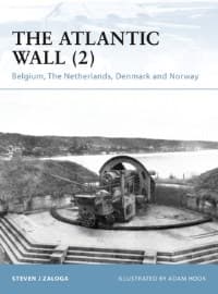 Atlantic Wall (2): Belgium, the Netherlands, Denmark and Norway - Osprey Books - Books card