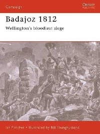 Badajoz 1812: Wellington's Bloodiest Siege - Osprey Books - Books card