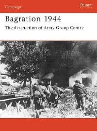 Bagration 1944: The Destruction of Army Group Centre - Osprey Books - Books card