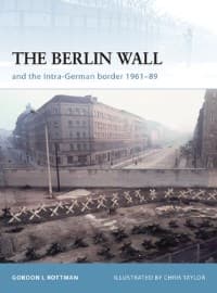 Berlin Wall and the Intra-German Border 1961-89 - Osprey Books - Books card