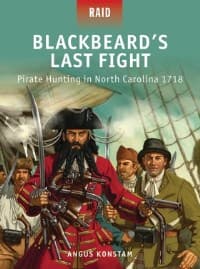 Blackbeard's Last Fight: Pirate Hunting in North Carolina 1718 - Osprey Books - Books card