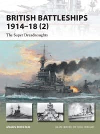 British Battleships 1914-18 (2): The Super Dreadnoughts - Osprey Books - Books card
