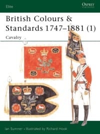 British Colours & Standards 1747-1881 (1): Cavalry - Osprey Books - Books card
