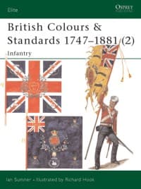 British Colours & Standards 1747-1881 (2): Infantry - Osprey Books - Books card