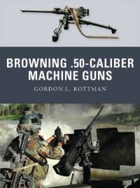 Browning .50-caliber Machine Guns - Osprey Books - Books card