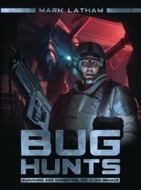 Bug Hunts: Surviving and Combating the Alien Menace - Osprey Books - Books card
