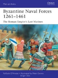 Byzantine Naval Forces 1261-1461: The Roman Empire's Last Marines - Osprey Books - Books card