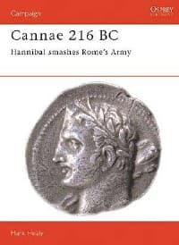 Cannae 216 BC: Hannibal Smashes Rome's Army - Osprey Books - Books card