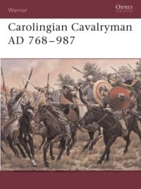 Carolingian Cavalryman AD 768-987 - Osprey Books - Books card