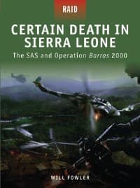 Certain Death in Sierra Leone: The SAS and Operation Barras 2000 - Osprey Books - Books card