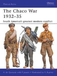 Chaco War 1932-35: South America's Greatest Modern Conflict - Osprey Books - Books card