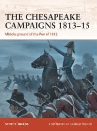 Chesapeake Campaigns 1813-15: Middle Ground of the War of 1812 - Osprey Books - Books card