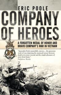 Company of Heroes: A Forgotten Medal of Honor and Bravo Company's War in Vietnam (PB) - Osprey Books - Books card