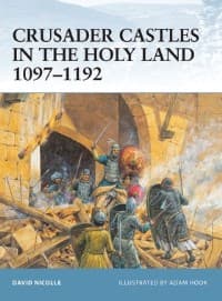 Crusader Castles in the Holy Land 1097-1192 - Osprey Books - Books card