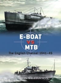 E-Boat vs MTB: The English Channel 1941-45 - Osprey Books - Books card