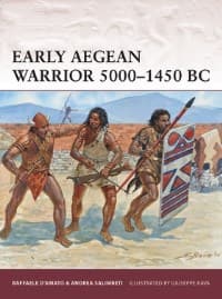 Early Aegean Warrior 5000-1450 BC - Osprey Books - Books card