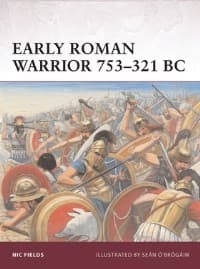 Early Roman Warrior 753-321 BC - Osprey Books - Books card