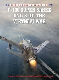 F-100 Super Sabre Units of the Vietnam War - Osprey Books - Books card