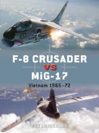 F-8 Crusader vs MiG-17: Vietnam 1965-72 - Osprey Books - Books card