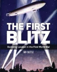 First Blitz: Bombing London in the First World War - Osprey Books - Books card