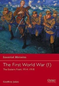 First World War (1): The Eastern Front 1914-1918 - Osprey Books - Books card