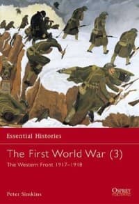 First World War (3): The Western Front 1917-1918 - Osprey Books - Books card