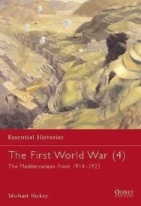 First World War (4): The Mediterranean Front 1914-1923 - Osprey Books - Books card