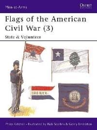 Flags of the American Civil War (3): State and Volunteer - Osprey Books - Books card