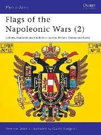 Flags of the Napoleonic Wars (2): Colours, Standards and Guidons of Austria, Britain, Prussia and Russia - Osprey Books - Books card