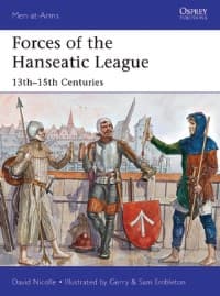 Forces of the Hanseatic League: 13th-15th Centuries - Osprey Books - Books card