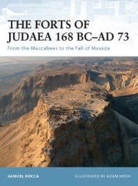 Forts of Judaea 168 BC-AD 73: From the Maccabees to the Fall of Masada - Osprey Books - Books card