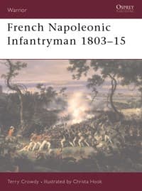 French Napoleonic Infantryman 1803-15 - Osprey Books - Books card