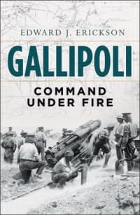 Gallipoli: Command Under Fire - Osprey Books - Books card