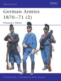 German Armies 1870-71 (2): Prussia's Allies - Osprey Books - Books card