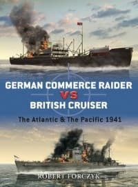 German Commerce Raider vs British Cruiser: The Atlantic and the Pacific 1941 - Osprey Books - Books card