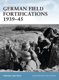 German Field Fortifications 1939-45 - Osprey Books - Books card