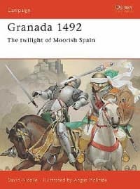 Granada 1492: The Twilight of Moorish Spain - Osprey Books - Books card