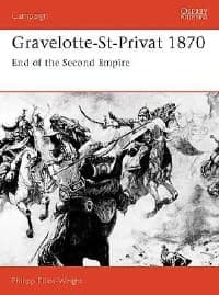 Gravelotte-St-Privat 1870: End of the Second Empire - Osprey Books - Books card