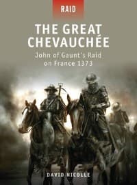 Great Chevauchee: John of Gaunt's Raid on France 1373 - Osprey Books - Books card