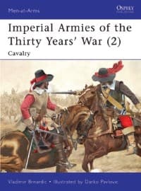 Imperial Armies of the Thirty Years' War (2): Cavalry - Osprey Books - Books card