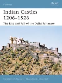 Indian Castles 1206-1526: The Rise and Fall of the Delhi Sultanate - Osprey Books - Books card