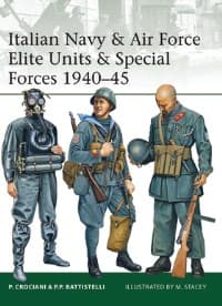 Italian Navy & Air Force Elite Units & Special Forces 1940-45 - Osprey Books - Books card