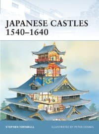 Japanese Castles 1540-1640 - Osprey Books - Books card