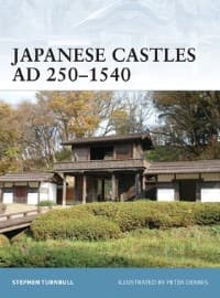 Japanese Castles AD 250-1540 - Osprey Books - Books card