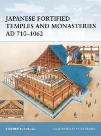 Japanese Fortified Temples and Monasteries AD 710-1062 - Osprey Books - Books card