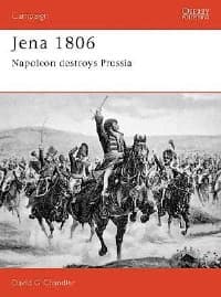 Jena 1806: Napoleon Destroys Prussia - Osprey Books - Books card