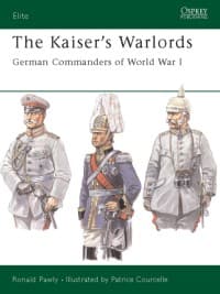 Kaiser's Warlords: German Commanders of World War I - Osprey Books - Books card