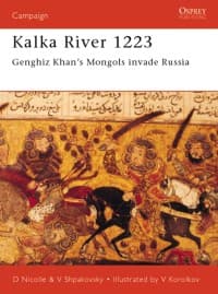 Kalka River 1223: Genghiz Khan's Mongols Invade Russia - Osprey Books - Books card